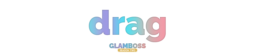GLAMBOSS - Drag Challenge